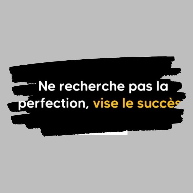 Don't strive for perfection, aim for success