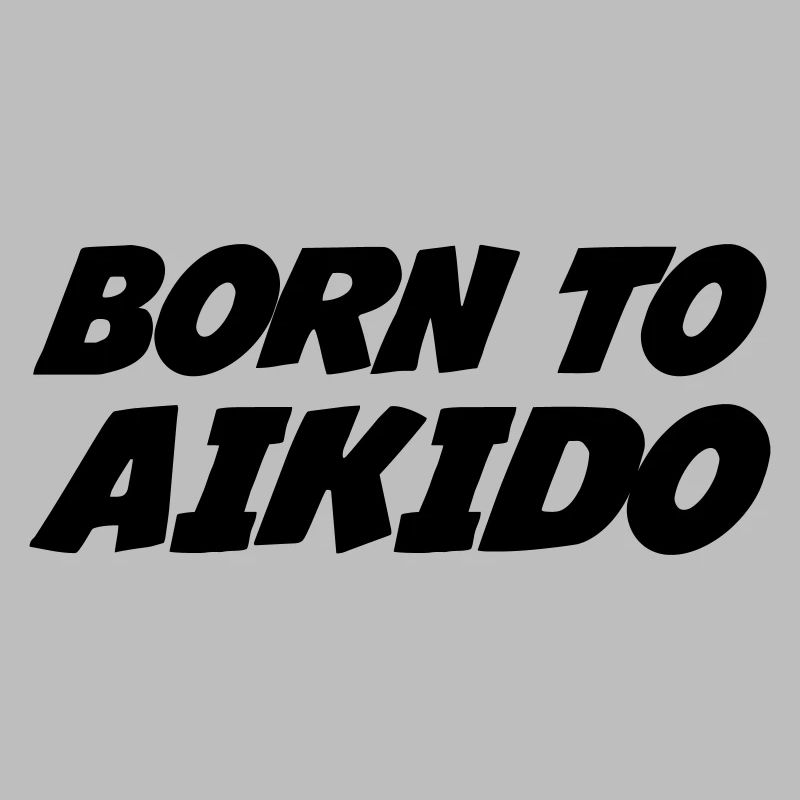 Né pour l'Aïkido 