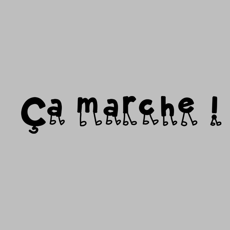 Ça marche !