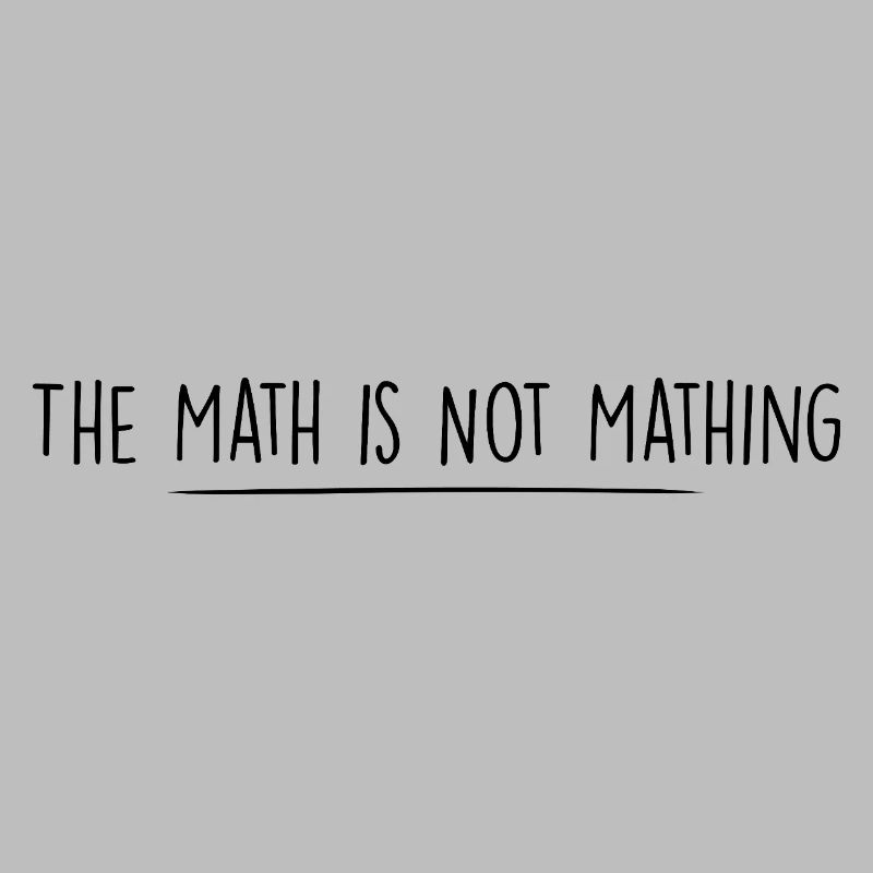 the math is not mathing