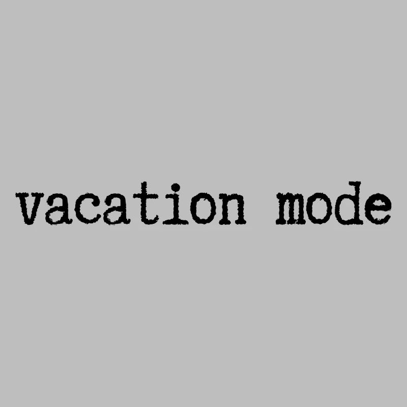 vacation mode