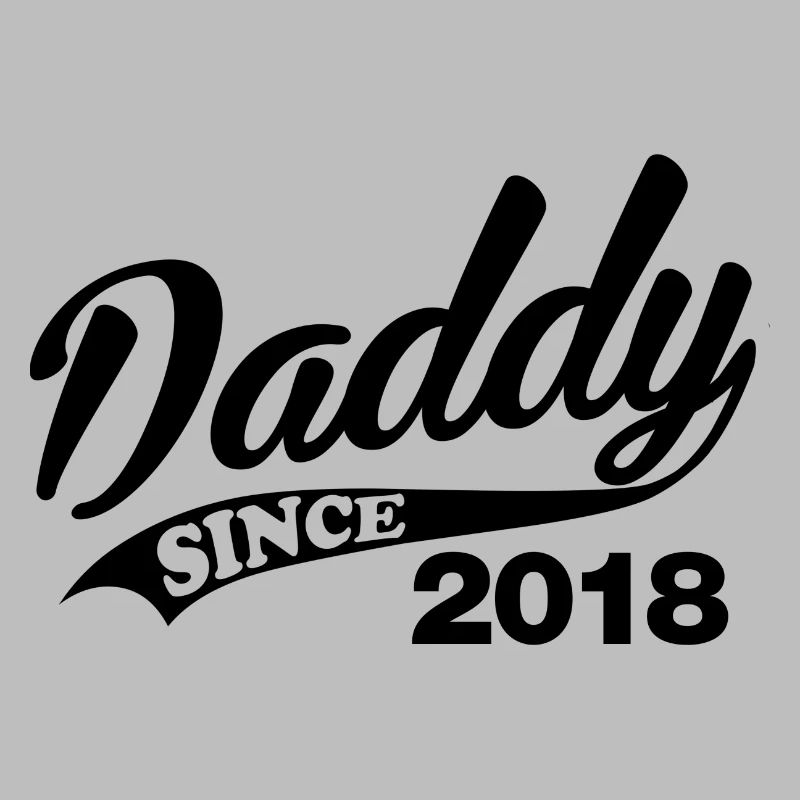 Daddy Since 2018