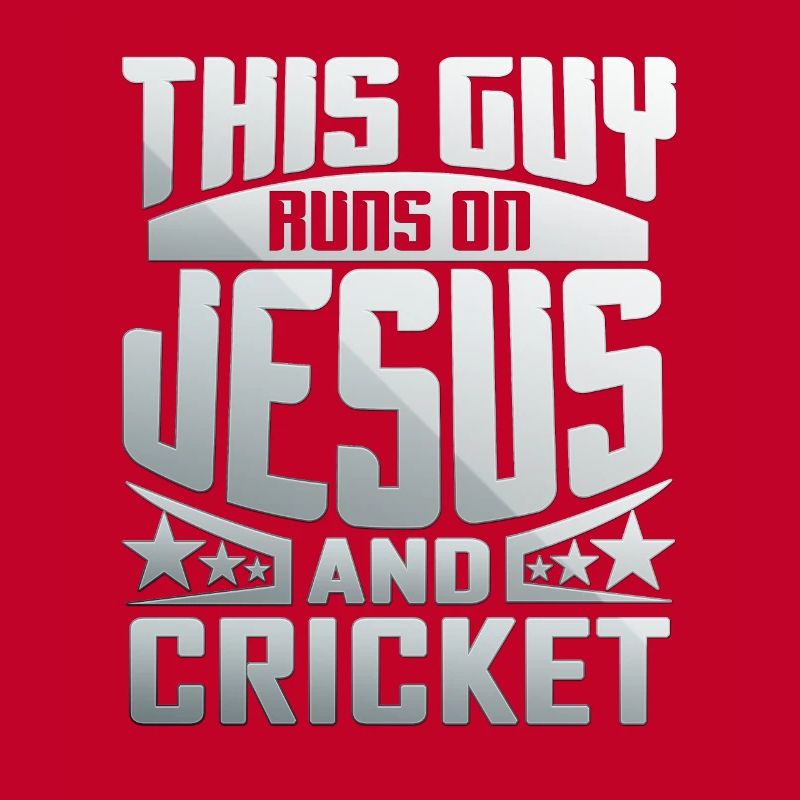 This Guy Runs On Jesus And Cricket