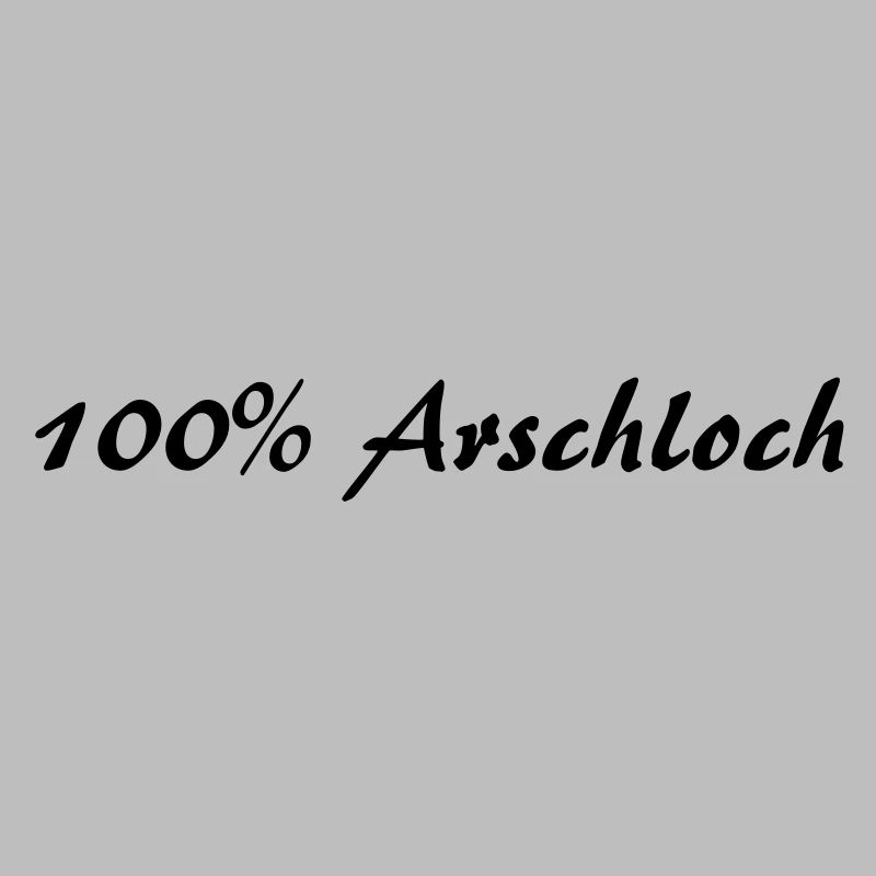 100% asshole