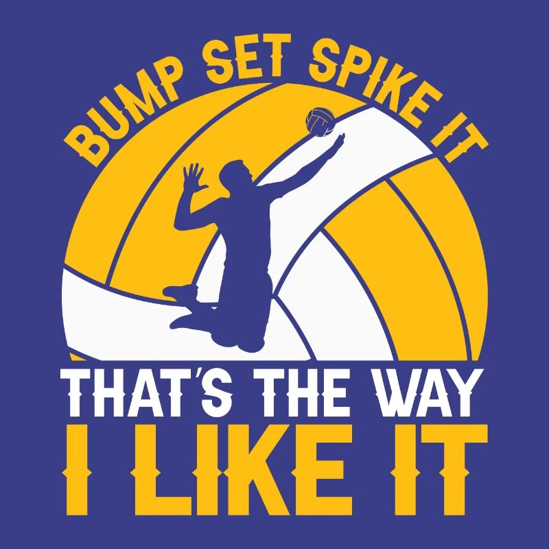 Bump Set Spike It C’est comme ça que j’aime