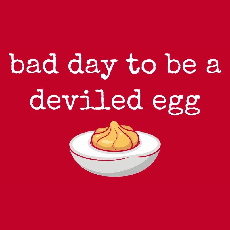 Lustiger Spruch Ei Buffet Essen Bad Day Deviled Eg