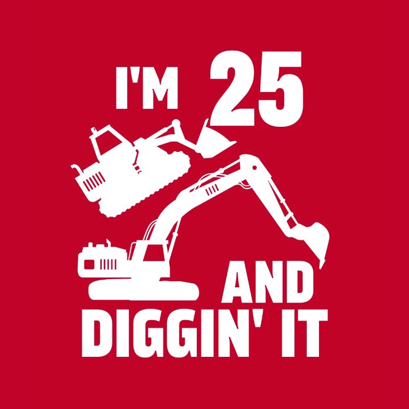 Ich bin 25 und Diggin' It