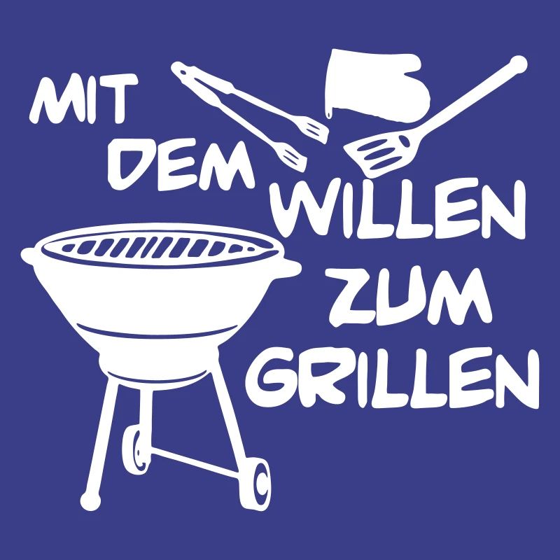 With the will to grill ...