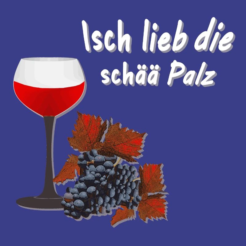 Weinglas, Isch lieb die schä palz