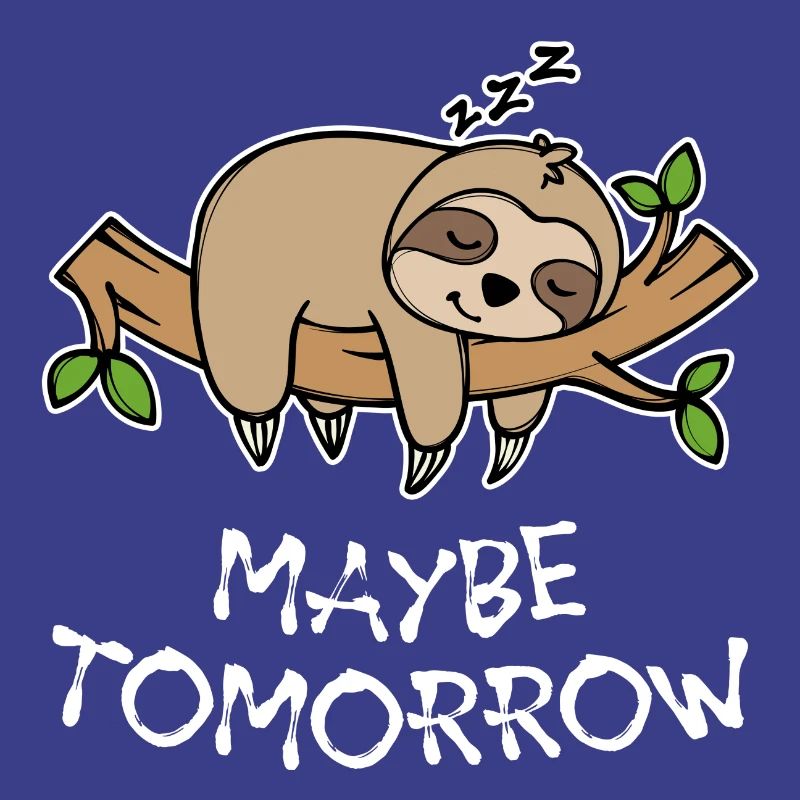 Sleeping Animal Lazy Sloth Late Riser Statement