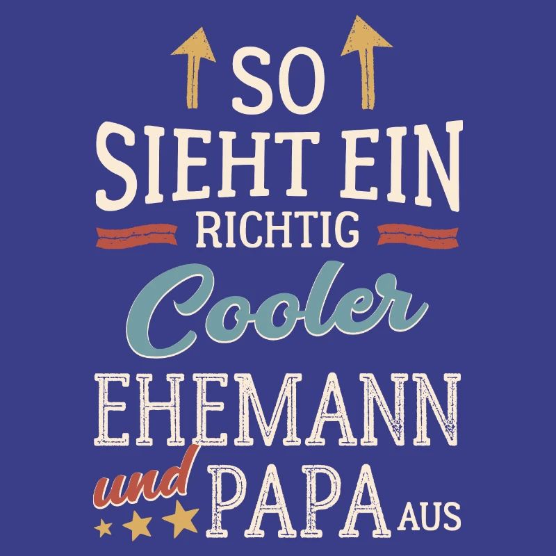 So sieht ein cooler Ehemann und Papa aus Vatertag
