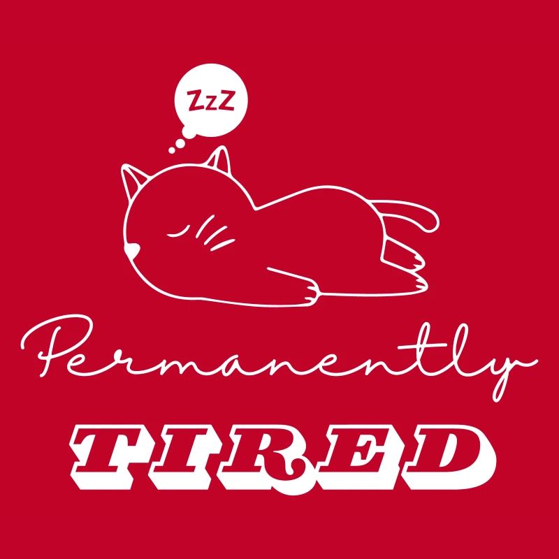 Sleeping Cat - "Permanently Tired"