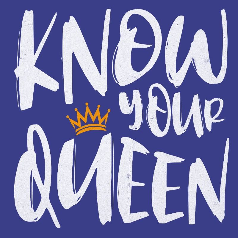Know Your Queen