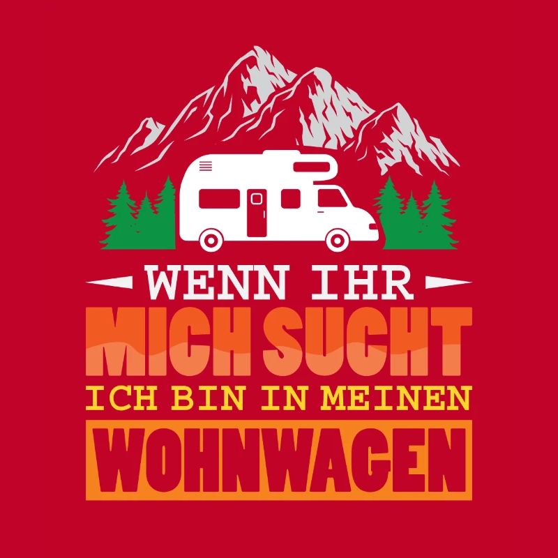 Camper Camping Wohnwagen Spruch
