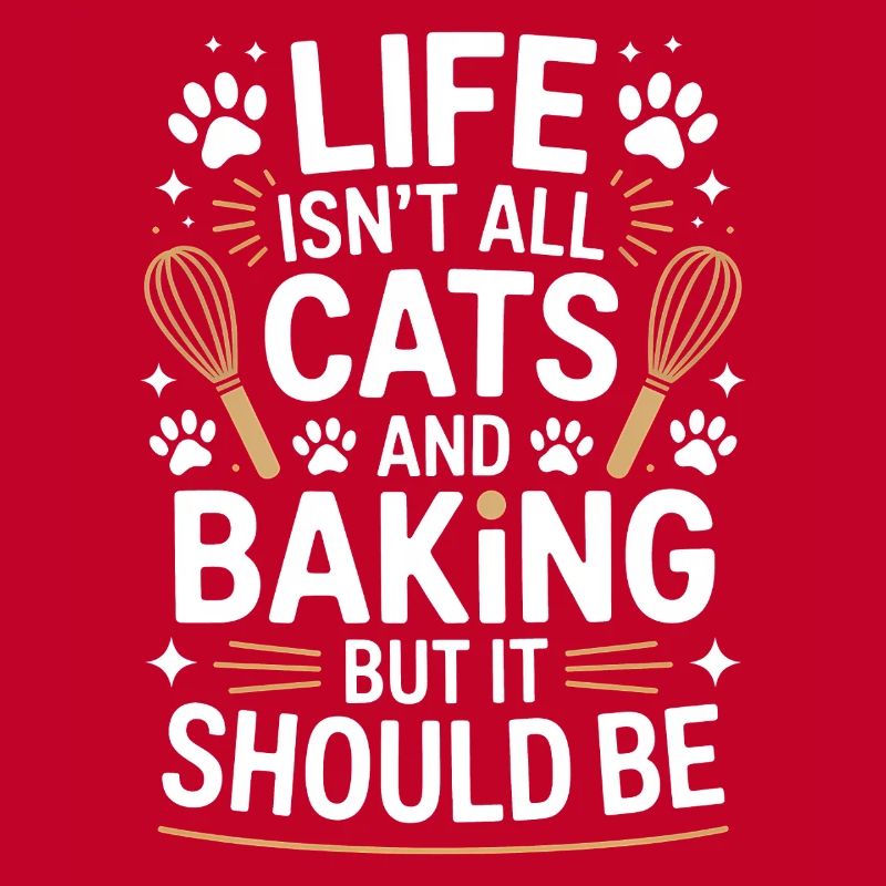 Baking Saying Cats Funny Baking Gift