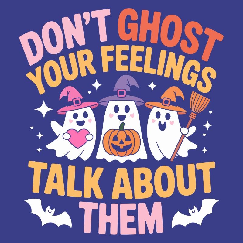 Dont Ghost Your Feelings
