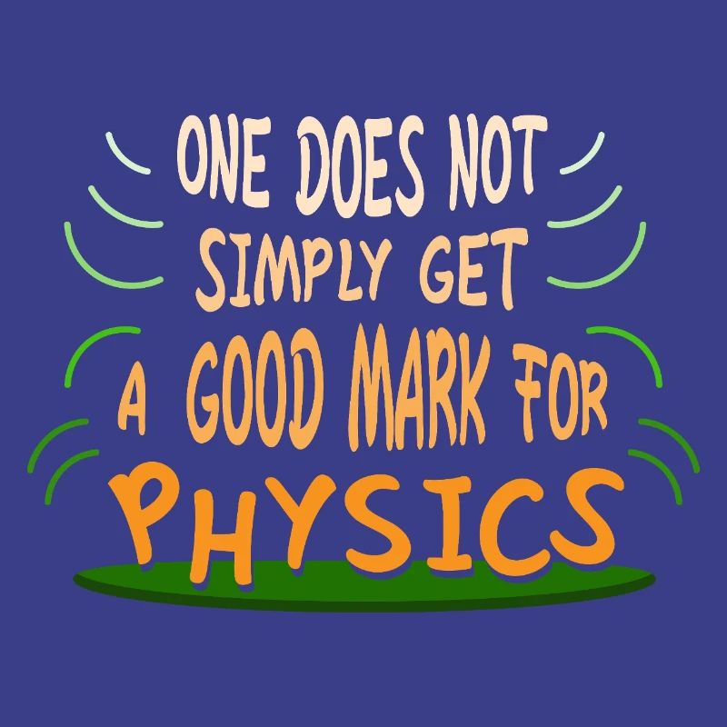 Physics Physicist Physics Student Physics Teacher
