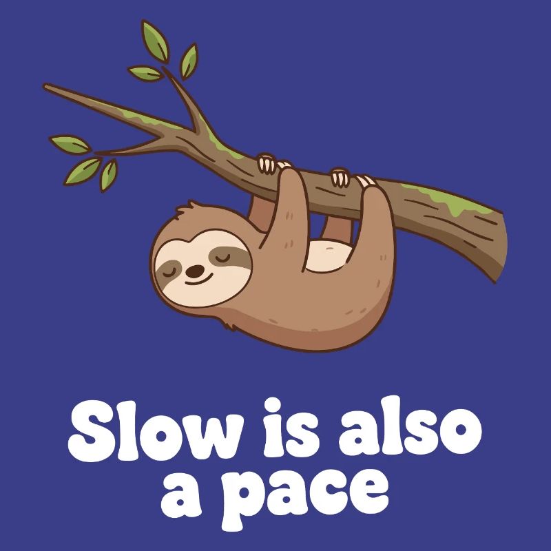 Slow is also a pace