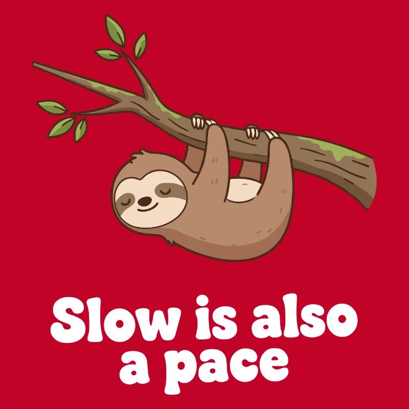 Slow is also a pace
