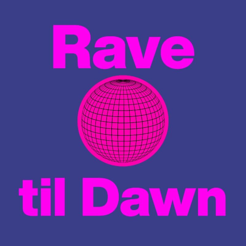 Rave til Dawn – Global Pink Glow!