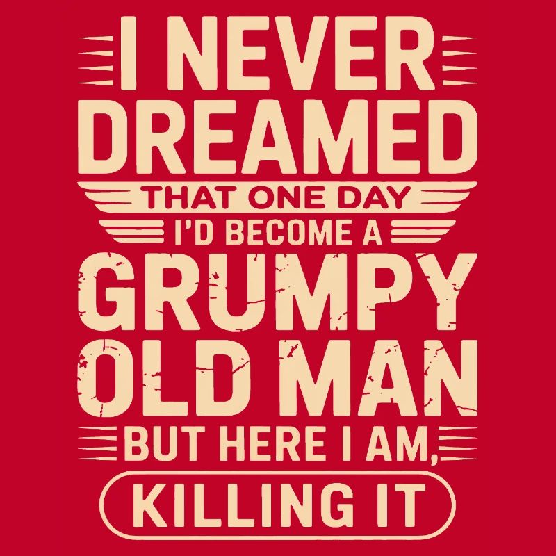 Grumpy Old Man Zitat-Tee