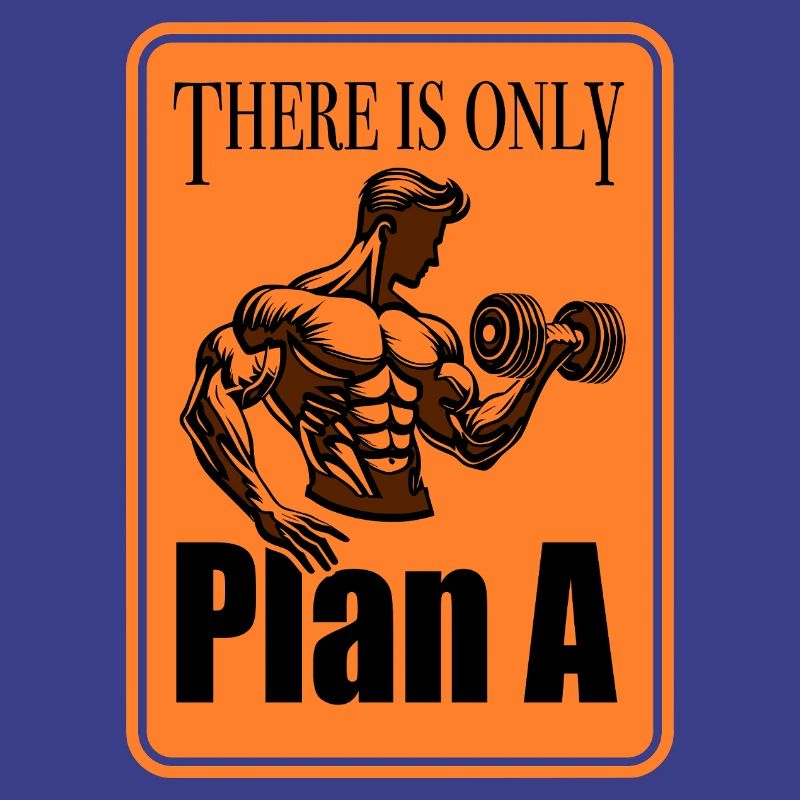 Only Plan A