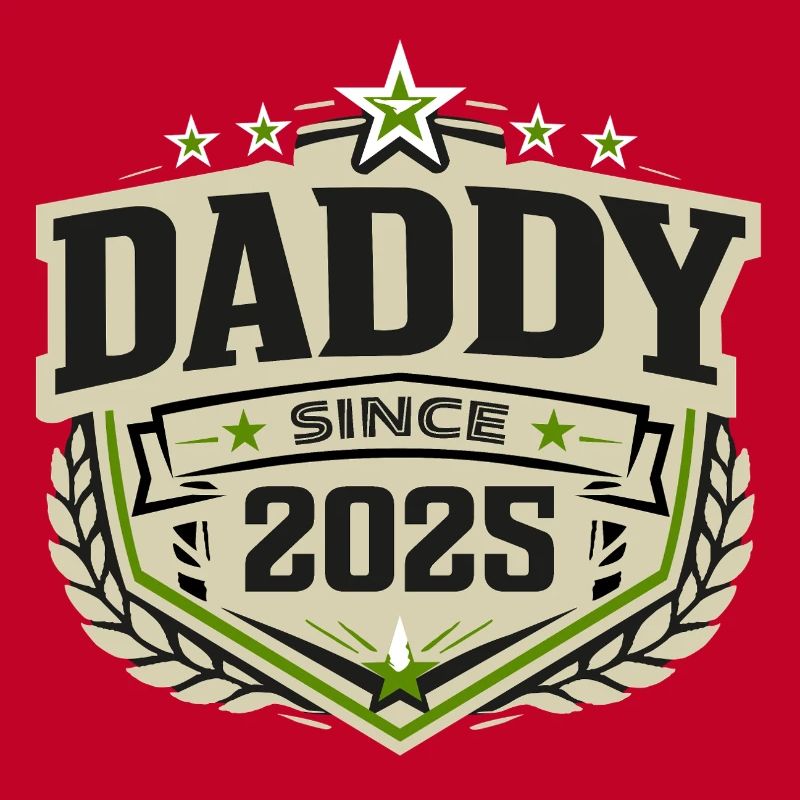Daddy Since 2025 – Proud Dad Design