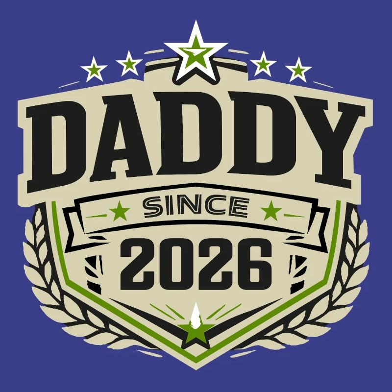 Daddy Since 2026 – Proud Dad Design