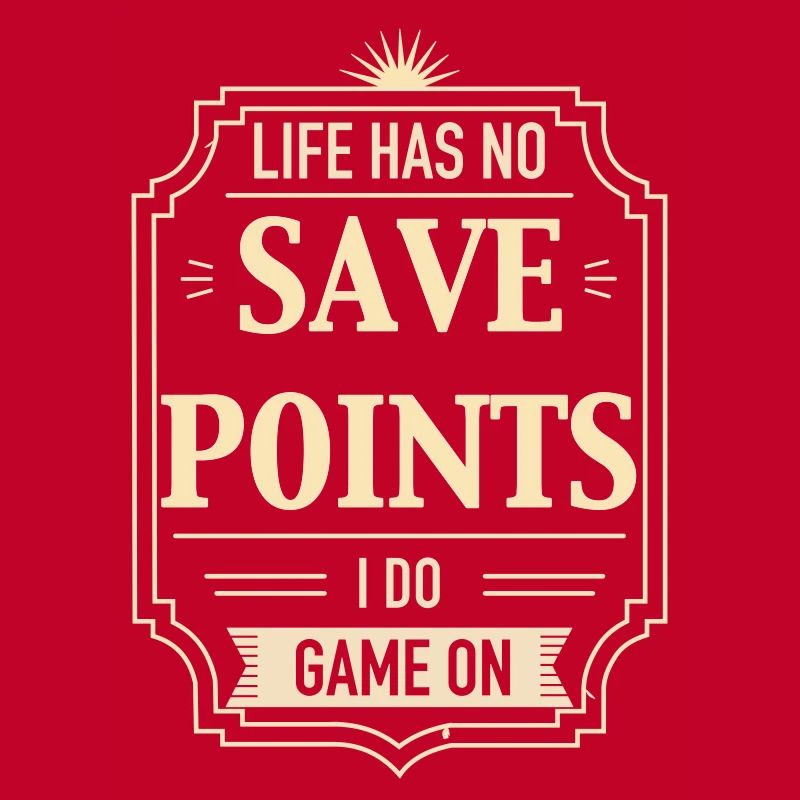 Life Has No Save Points