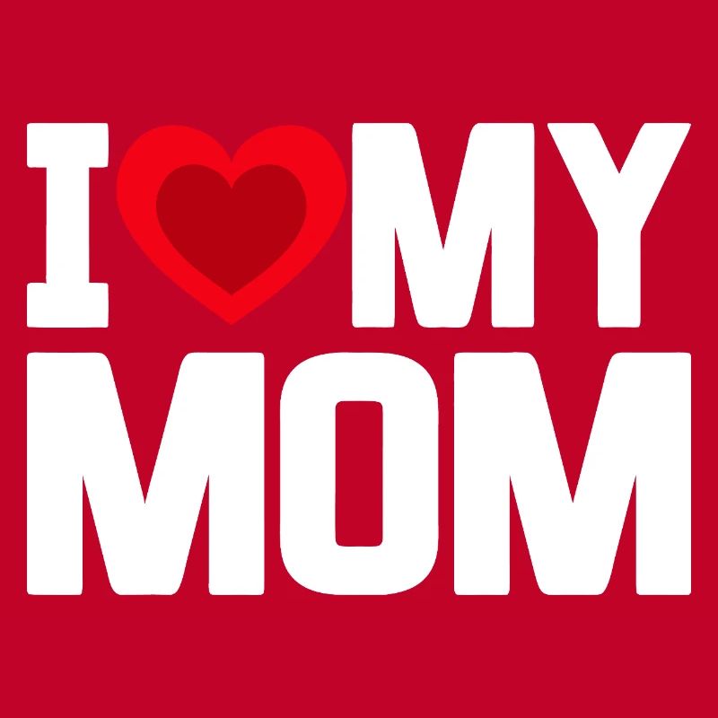 Ich liebe meine Mutter