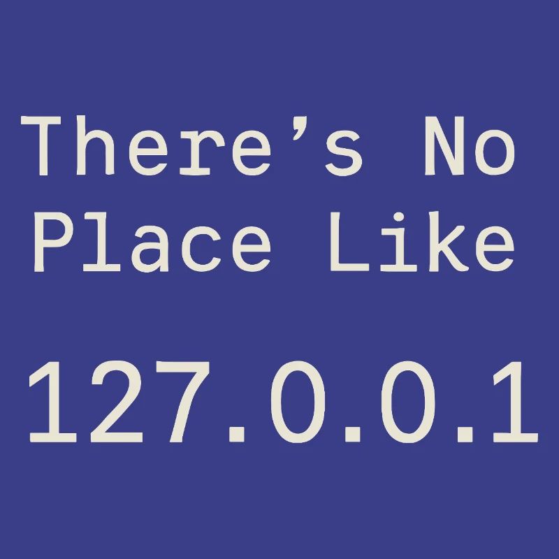 Nothing beats localhost