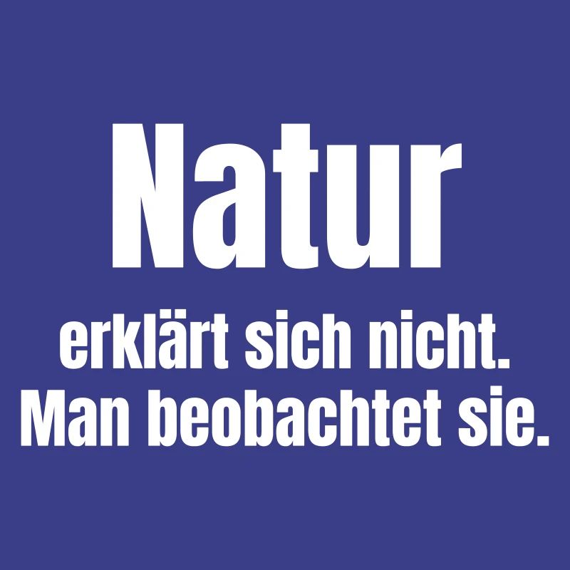 Nature observes, does not explain itself