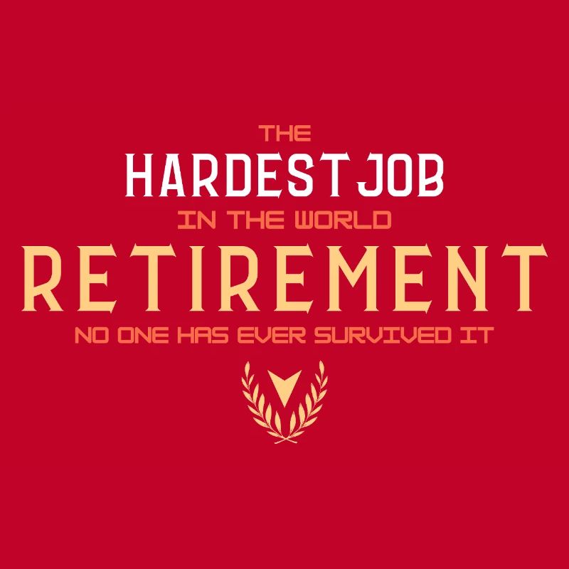 La retraite : le métier le plus difficile (typographie)