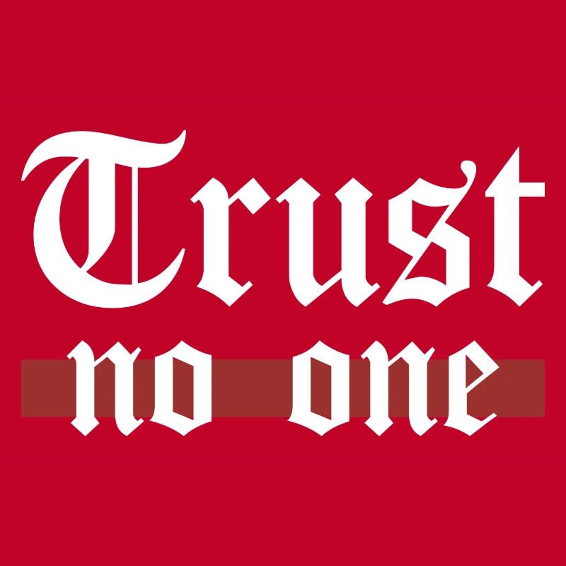 Trust No One Gothic Grunge Statement Spruch