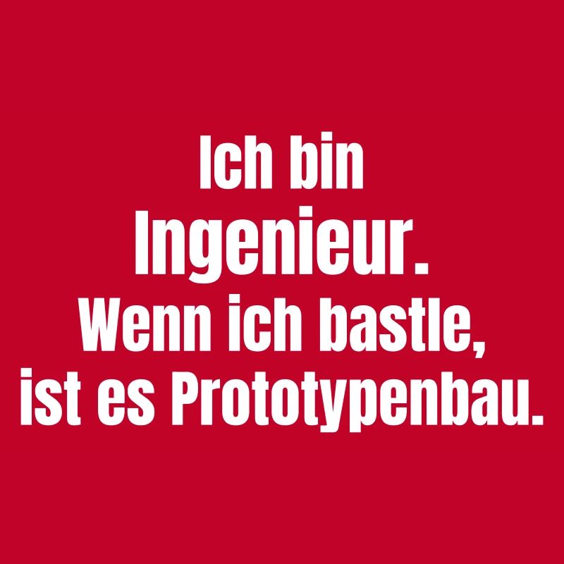 Engineer Prototype Construction Saying