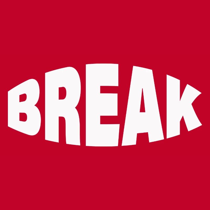 BREAK
