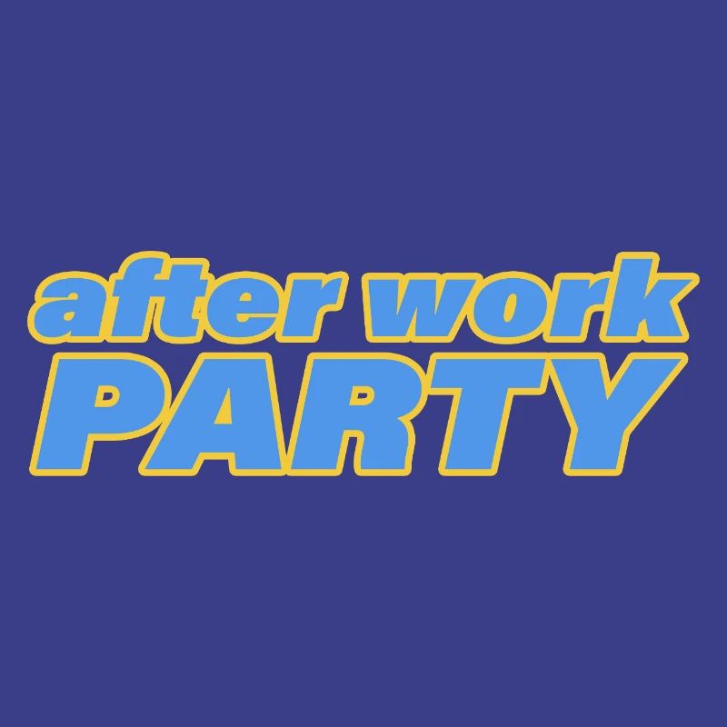 AFTER WORK PARTY