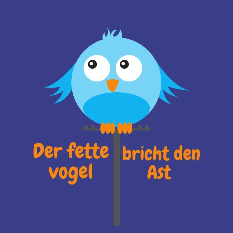 Dicker Vogel breiter Vogel Geschenkidee