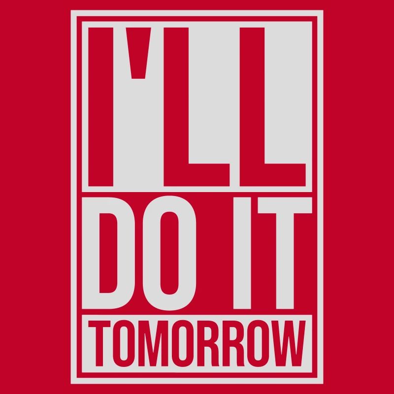 Citation de Do It Tomorrow