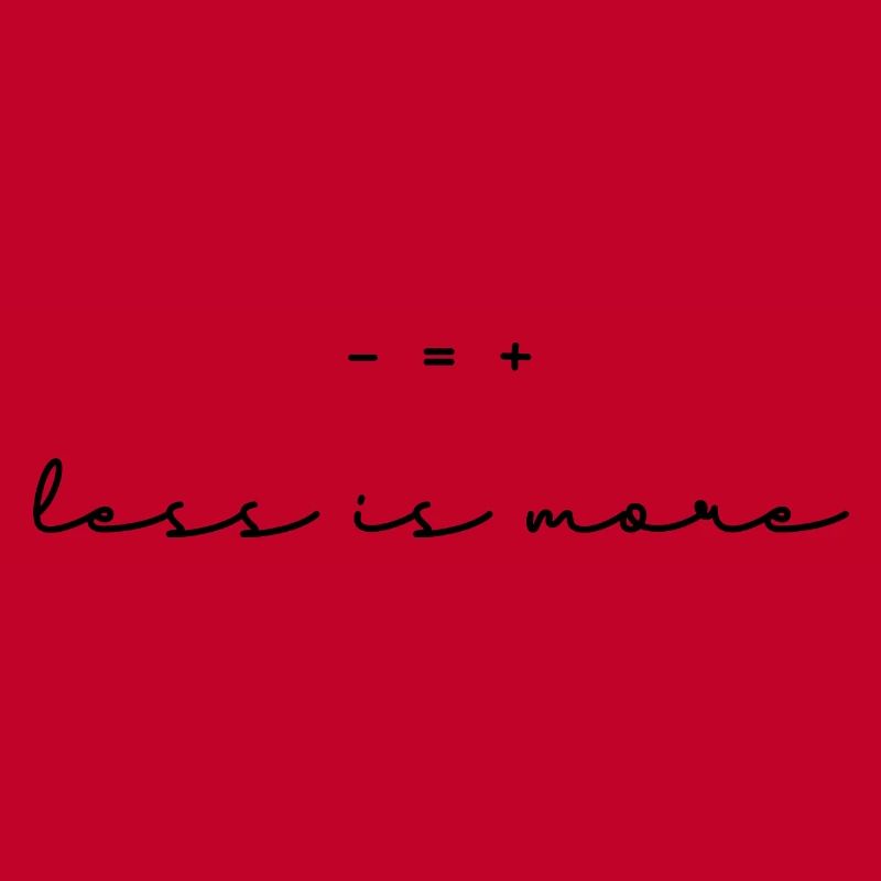 Moins c’est plus.