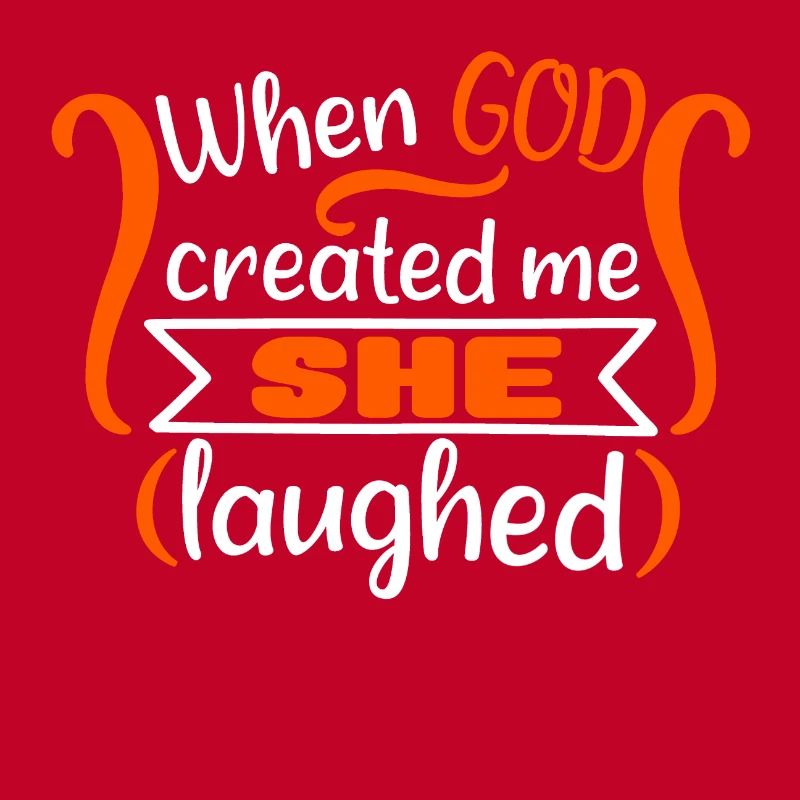 when god created me she laughed