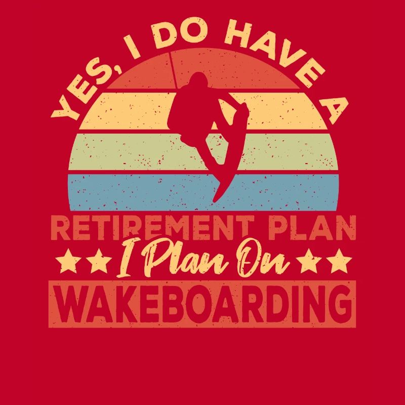 Wakeboarder Retirement Plan Wakeboarding