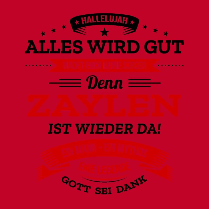 ALLES WIRD GUT, DIE LEGENDE ZAYLEN IST DA