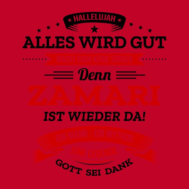 ALLES WIRD GUT, DIE LEGENDE ZAMARI IST DA