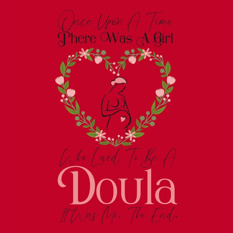 Doula Birth Worker Once Upon A