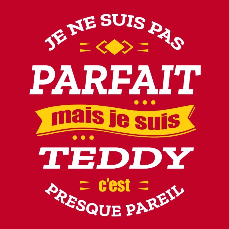 TEDDY PARFAIT - PRENOM TEDDY