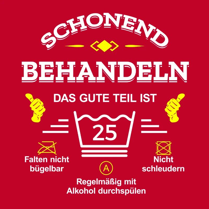 SCHONEND BEHANDELN 25. GEBURTSTAG