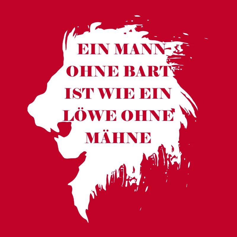 Ein Mann ohne Bart ist wie ein Löwe ohne Mähne
