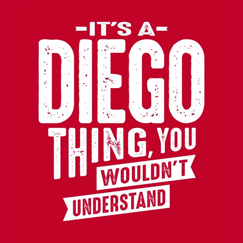 Es ist ein Diego Thing personalisierter Name