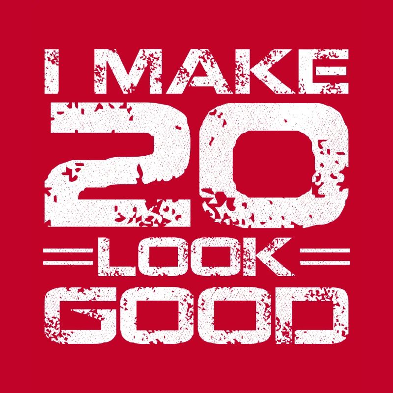 I make 20 look good